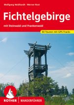 Rother Wanderführer Fichtelgebirge